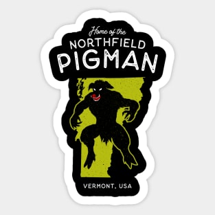 Home of the Northfield Pigman - Vermont USA Cryptid Sticker